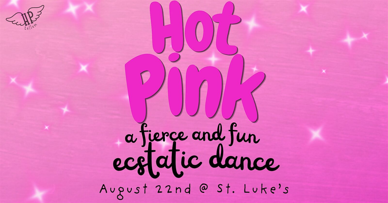 Hot Pink: a Fierce and Fun Ecstatic Dance