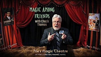 Magic Among Friends With Chuck Thomas