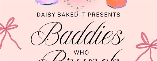 Baddies Who Brunch: A Cake Decorating Experience