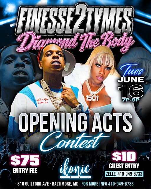 Opening Act Contest For Finesse2Tymes & Diamond The Body Show