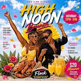 HIGH NOON BRUNCH 7/11