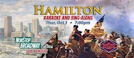 HAMILTON Broadway Karaoke & Sing-Along (Bmore)