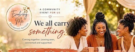 We All Carry Something, Women's Empowerment Event
