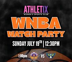 WNBA Watch Party July 19th 12:30pm