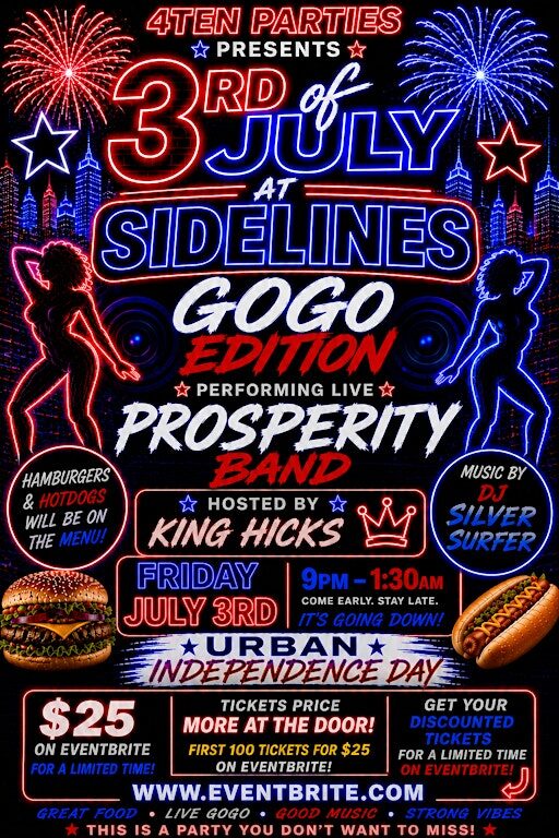 3rd of July at Sidelines GoGo Edition with live performances by Prosperity
