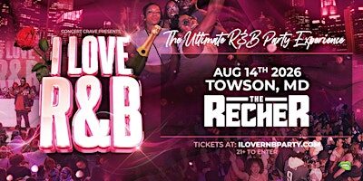 I LOVE R&B PARTY - Towson, MD