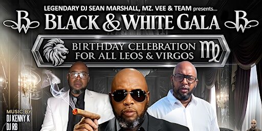 BLACK & WHITE GALA FOR ALL LEOS & VIRGOS