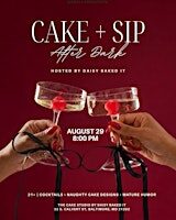 Cake + Sip After Dark