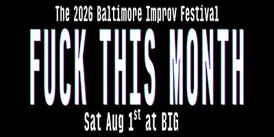 BIF Headliners: F*CK THIS MONTH