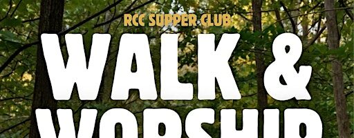 Walk & Worship