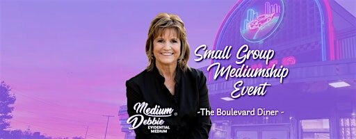 7/28/26 Small Group Mediumship Experience w/ Medium Debbie