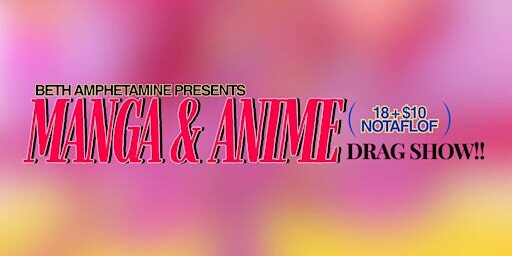 Manga & Anime Drag Show