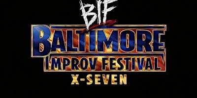Balitimore Improv Festival FULL Festival Pass