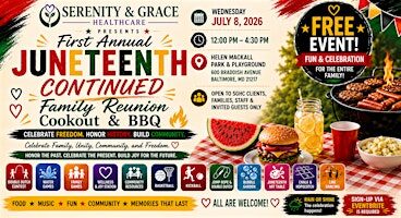SERENITY & GRACE HEALTHCARE First Annual Juneteenth Family Reunion Cookout