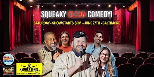 Squeaky Clean Comedy Show! June 27 | Baltimore