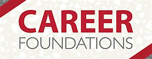 Career Foundation Series: Final Career Launch & Advancement Topic