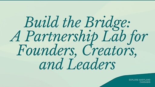 Build the Bridge: A Lab for Founders, Creators, and Leaders