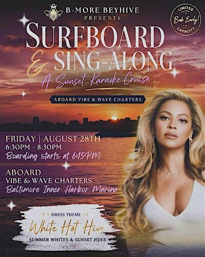 B-More Beyhive Presents: Surfboard & Sing-Along