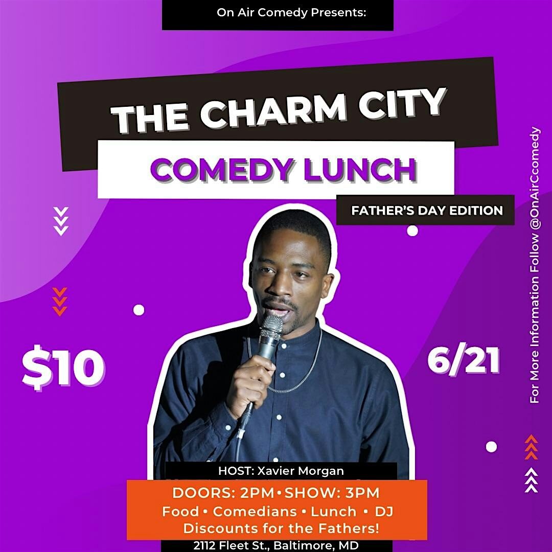 Charm City Fathers Day Comedy Lunch