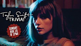 TAYLOR SWIFT TRIVIA!
