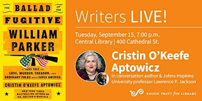 Cristin O’Keefe Aptowicz: "The Ballad of the Fugitive William Parker"