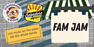 Fam Jam at Belvedere Square
