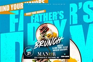 MIND YOUR MANOR'S FATHERS DAY SUNDAY BRUNCH