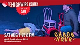 Chaos Hour: Improv Comedy at the Highwire Center!