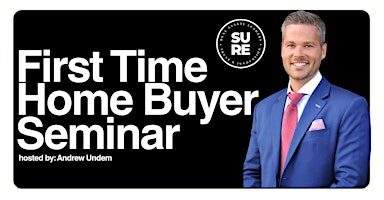 First Time Home Buyer Seminar