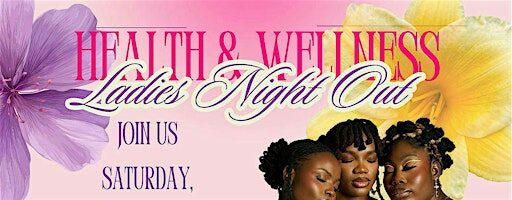 Ladies Night: Health and Wellness