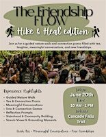 The Friendship Flow: Hike & Heal Edition