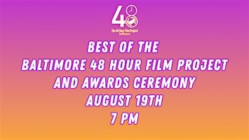The 2026 Best of the Baltimore 48 Hour Film Project and Award Ceremony