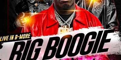 Big Boogie Live B- More