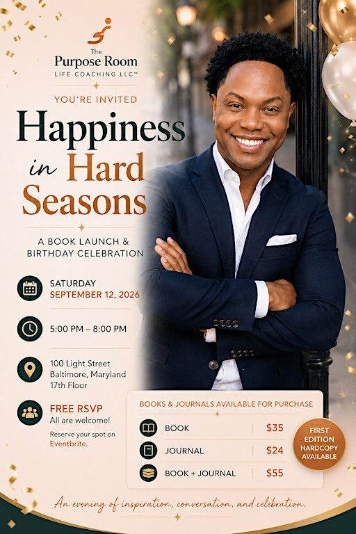 Happiness in Hard Seasons:   A Book Release & Birthday Celebration