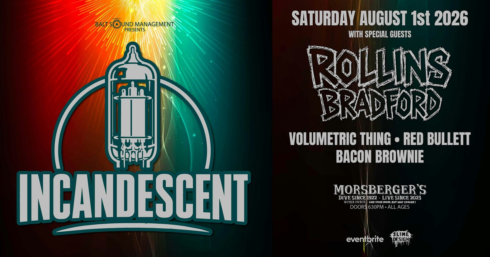 Incandescent with Rollins Bradford,VolumetricThing,Red Bullett,BaconBrownie