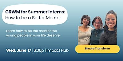 Skillshare: GRWM for Summer Interns: How to be a Better Mentor