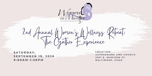 2nd Annual Women's Wellness Retreat: The Gather Experience