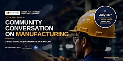 The Future of Manufacturing: A Community Conversation
