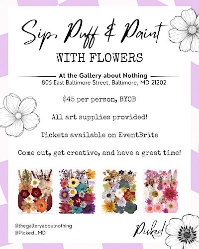 Give Me My Flowers: Sip, Puff n Paint Experience!