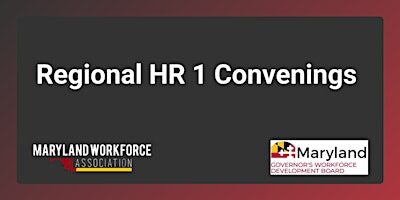 Central Maryland Regional HR 1 Convening