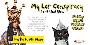 My Lor Conspiracy: A Live Game Show!