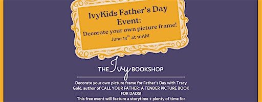 IvyKids Father's Day Event: Decorate your own picture frame!