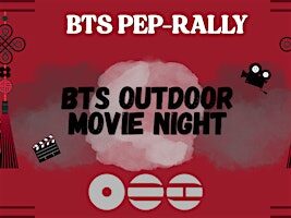 BTS PEP-RALLY: BTS OUTDOOR MOVIE NIGHT