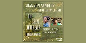 Shannon Sanders presents THE GREAT WHEREVER