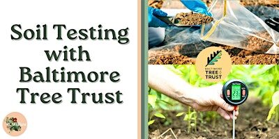Soil Testing with Baltimore Tree Trust