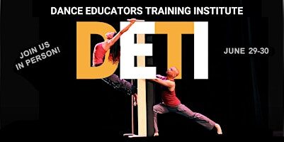 Dance Educators Training Institute (DETI) 2026