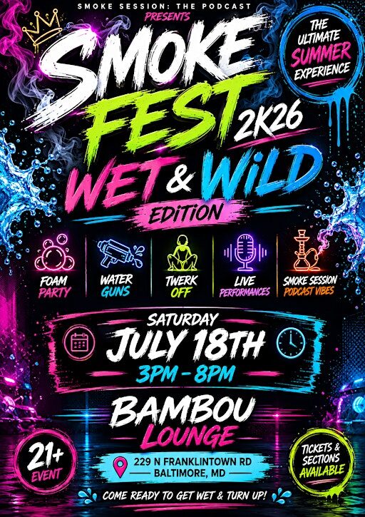 SMOKE FEST 2k26. WET AND WILD EDITION