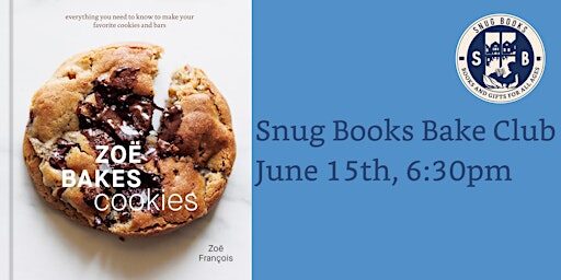 Snug Books Bake Club - Zoe Bakes Cookies