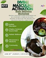 DIVINE MASCULINE ACTIVATION Body Wellness Workshop