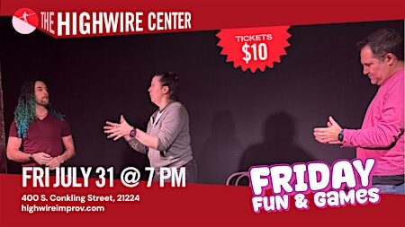 Friday Fun and Games: Improv Comedy at the Highwire Center!